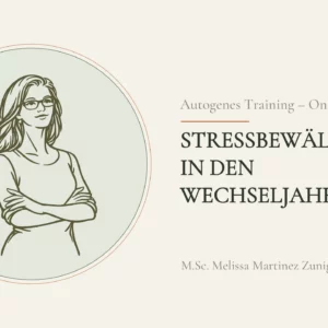 Autogenes Training - Onlinekurs zur Entspannung in den Wechseljahren